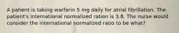 A patient is taking warfarin 5 mg daily for atrial fibrillation. The patient's international normalized ration is 3.8. The nurse would consider the international normalized ratio to be what?