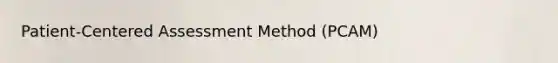 Patient-Centered Assessment Method (PCAM)