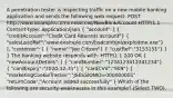 A penetration tester is inspecting traffic on a new mobile banking application and sends the following web request: POST http://www.example.com/resources/NewBankAccount HTTP/1.1 Content-type: application/json ( "account": [ { "creditAccount":"Credit Card Rewards account") ( "salesLeadRef":"www.example.com/badcontent/exploitme.exe") ], "customer": [ ( "name":"Joe Citizen") ( "custRef":"3153151") ] } The banking website responds with: HTTP/1.1 200 OK ( "newAccountDetails": [ { "cardNumber":"1234123412341234") ( "cardExpiry":"2020-12-31") ( "cardCVV":"909") ], "marketingCookieTracker":"JSESSIONID=000000001" "returnCode":"Account added successfully" } Which of the following are security weaknesses in this example? (Select TWO).