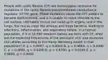 People with cystic fibrosis (CF) are homozygous recessive for mutations in the cystic fibrosis transmembrane conductance regulator (CFTR) gene. These mutations cause the CFT protein to become dysfunctional, and it is unable to move chloride to the cell surface. Ultimately mucus can build up in organs, and in the lungs, the mucus clogs the airways and traps bacteria, leading to infections, inflammation, and respiratory failure. In a human population, if 9 in 10,000 newborn babies are born with CF, what are the expected frequencies of the dominant (A1) and recessive (A2) alleles according to the Hardy-Weinberg model in that population? A. p = 0.9997, q = 0.0003 B. p = 0.9604, q = 0.0392 C. р = 0.9800, q = 0.0200 D. p = 0.9700, g = 0.0300 E. p = 0.9600, q = 0.0400