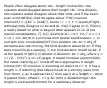 People often disagree about •Δx - length contraction, two coasters would disagree about their length •Δt - time dilation, two coasters would disagree about their time, and if the event even occurred But, they do agree about •The Invariant Interval(S) = √[Δx² + (iCΔt)²], where i = √-1, C = speed of light -Although they disagree on Δx and Δt, they'll agree on S, There's a reality based on what is beyond what appears to us -It has special coordinates(x, √[-1Ct] -Example of i: √4 = ±2, √-4 = √-1 X √4 = ±2i -We're in a universe with spatial coordinates(x, y, z) and with time coordinates(iCt) Time Dilation •Δt, Δt' = Δtγ -If someone was not moving, the time duration would be Δt -If they were traveling at a velocity, v, the time duration would be Δt', If at the speed of light it is shorter in duration, Δt' = Δtγ, where γ = 1 / √[1 - (v/C)²] -γ vs. v/C graph, It would increase exponentially, but never reaching v/C, levels off as it approaches it Length Contraction •If someone is watching an object at v = 0, it has a length, L -If watching that object travel at a velocity away from from them, v, as it approaches C, they see it at a length, L', when it passes them, where L' = L/γ So, time is dilated(longer) but length is contracted(shorter) for a stationary observer