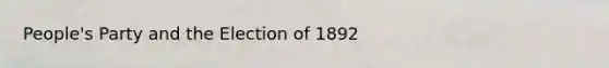 People's Party and the Election of 1892