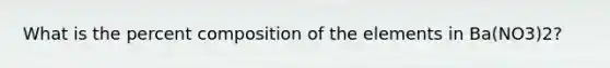 What is the percent composition of the elements in Ba(NO3)2?