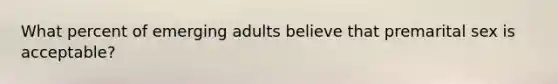 What percent of emerging adults believe that premarital sex is acceptable?