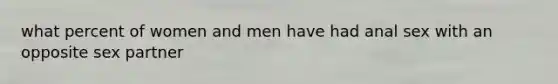 what percent of women and men have had anal sex with an opposite sex partner