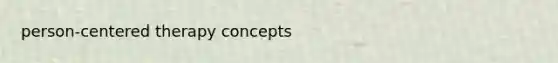 person-centered therapy concepts