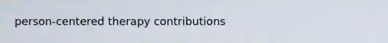 person-centered therapy contributions