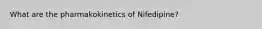 What are the pharmakokinetics of Nifedipine?