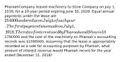 PharoahCompany leased machinery to Stine Company on July 1, 2018, for a 10-year period expiring June 30, 2028. Equal annual payments under the lease are 254000 and are due on July 1 of each year. The first payment was made on July 1, 2018. The rate of interest used by Pharoah and Stine is 10%. The lease receivable before the first payment is1790000 and the cost of the machinery on Pharoah's accounting records was 1590000. Assuming that the lease is appropriately recorded as a sale for accounting purposes by Pharoah, what amount of interest revenue would Pharoah record for the year ended December 31, 2018?