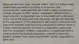 What phenomenon does "founder effect" refer to? a)That newly established populations are likely to encounter new environmental challenges that will result in faster evolutionary change compare to their "parent" population b)When there is large reduction in population size is associated with a decrease in the size of the gene pool and, therefore, the genetic diversity of the population. c)That populations will remain unchanged over time (and resemble their founding composition) d)When there is a large reduction genetic diversity in a population associated with the emigration. e)When a population is established from a small subset of an original population, it tends to have less genetic variation than what is found their "parent" population's gene pool.