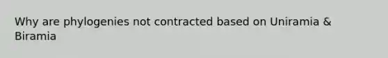 Why are phylogenies not contracted based on Uniramia & Biramia