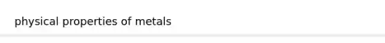 physical properties of metals