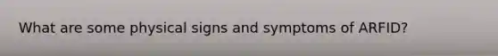 What are some physical signs and symptoms of ARFID?