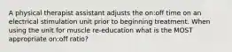 A physical therapist assistant adjusts the on:off time on an electrical stimulation unit prior to beginning treatment. When using the unit for muscle re-education what is the MOST appropriate on:off ratio?