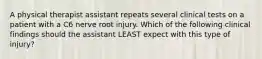 A physical therapist assistant repeats several clinical tests on a patient with a C6 nerve root injury. Which of the following clinical findings should the assistant LEAST expect with this type of injury?