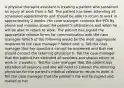 A physical therapist assistant is treating a patient who sustained an injury at work from a fall. The patient has been attending all scheduled appointments and should be able to return to work in approximately 2 weeks. His case manager contacts the PTA by phone and inquires about the patient's attendance and when he will be able to return to work. The patient has signed the appropriate release forms for communication with the case manager. Which of the following would be the most appropriate response to the case manager? Select one: a. Tell the case manager that her questions cannot be answered and that she should contact the referring physician b. Tell the case manager that the patient has attended all sessions and should return to work in 2 weeks c. Tell the case manager that the patient has attended all sessions and she will need to contact the referring physician for the patient's medical release to return to work d. Tell the case manager that the patient's file will be copied and mailed to her