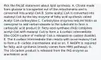 Pick the FALSE statement about lipid synthesis: A. Citrate made from glucose is transported out of the mitochondria and is converted into acetyl CoA B. Some acetyl CoA is converted into malonyl CoA by the key enzyme of fatty acid synthesis called Acetyl CoA carboxylase C. Carboxylase enzymes require biotin as coenzyme to add carbon dioxide to the substrate to form a carboxylic acid product D. Fatty acid synthase (FAS) combines acetyl CoA with malonyl CoA to form a 4-carbon intermediate (the COOH carbon of malonyl CoA is released as carbon dioxide). E. The 4-carbon intermediate then reacts with more malonyl CoA to form a 6- carbon intermediate and so on. F. NADPH is required for fatty acid synthesis (mostly comes from HMS pathway). G. The 16-carbon product is released from the FAS enzyme as arachidonic acid.