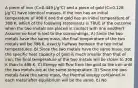 A piece of iron (C=0.449 J/g°C) and a piece of gold (C=0.128 J/g°C) have identical masses. If the iron has an initial temperature of 488 K and the gold has an initial temperature of 308 K, which of the following statements is TRUE of the outcome when the two metals are placed in contact with one another? Assume no heat is lost to the surroundings. A) Since the two metals have the same mass, the final temperature of the two metals will be 398 K, exactly halfway between the two initial temperatures. B) Since the two metals have the same mass, but the specific heat capacity of gold is much smaller than that of iron, the final temperature of the two metals will be closer to 308 K than to 488 K. C) Energy will flow from the gold to the iron until the two metals are at the same temperature. D) Since the two metals have the same mass, the thermal energy contained in each metal after equilibrium will be the same. E) No