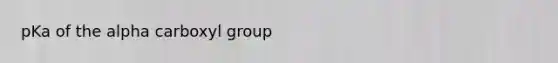 pKa of the alpha carboxyl group