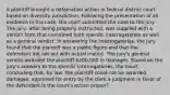 A plaintiff brought a defamation action in federal district court based on diversity jurisdiction. Following the presentation of all evidence in the case, the court submitted the case to the jury. The jury, after being properly instructed, was supplied with a verdict form that contained both specific interrogatories as well as a general verdict. In answering the interrogatories, the jury found that the plaintiff was a public figure and that the defendant did not act with actual malice. The jury's general verdict awarded the plaintiff 200,000 in damages. Based on the jury's answers to the specific interrogatories, the court, concluding that, by law, the plaintiff could not be awarded damages, approved for entry by the clerk a judgment in favor of the defendant.Is the court's action proper?