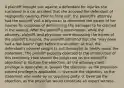 A plaintiff brought suit against a defendant for injuries she sustained in a car accident that she accused the defendant of negligently causing. Prior to filing suit, the plaintiff's attorney had the plaintiff visit a physician to determine the extent of her injuries for purposes of determining the damages to be claimed in the lawsuit. After the plaintiff's examination, while the attorney, plaintiff, and physician were discussing the extent of the plaintiff's injuries, the plaintiff admitted that she "may have had a few beers" right before the accident. At trial, the defendant's counsel sought to call the doctor to testify about the statement. The plaintiff properly objected to the introduction of this testimony. How should the judge rule on the plaintiff's objection? a. Sustain the objection, as the attorney-client privilege is applicable. b. Sustain the objection, as the physician-patient privilege is applicable. c. Overrule the objection, as the statement was made by an opposing party. d. Overrule the objection, as the physician would constitute an expert witness.