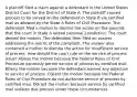 A plaintiff filed a claim against a defendant in the United States District Court for the District of State A. The plaintiff caused process to be served on the defendant in State B via certified mail as allowed by the State A Rules of Civil Procedure. The defendant filed a motion to dismiss the action on the grounds that the court in State A lacked personal jurisdiction. The court denied the motion. The defendant then filed an answer addressing the merits of the complaint. The answer also contained a motion to dismiss the action for insufficient service of process. How should the court rule on the service of process issue? ADeny the motion because the Federal Rules of Civil Procedure expressly permit service of process by certified mail. BDeny the motion because the defendant waived any objection to service of process. CGrant the motion because the Federal Rules of Civil Procedure do not authorize service of process by certified mail. DGrant the motion because service by certified mail violates due process under these circumstances