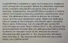 A plaintiff filed a complaint in state court based on a negligence claim arising from an accident. Before the defendant responded to the complaint, the plaintiff voluntarily filed a notice of dismissal. Subsequently, the plaintiff filed a complaint in federal district court based on diversity jurisdiction, asserting the same claim. The defendant filed a motion to dismiss for improper venue, and the court denied this motion. Before the defendant filed an answer to the complaint, the plaintiff again voluntarily filed a notice of dismissal. Can the plaintiff later pursue this claim through an action filed in federal court? A. No, because the second dismissal occurred after the defendant had filed a motion to dismiss for improper venue. B. No, because the second dismissal was with prejudice. C. Yes, because both dismissals were voluntary. D. Yes, because the first dismissal was a state action, not a federal action.