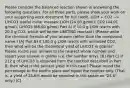 Please consider the balanced reaction shown in answering the following questions. For all three parts, please show your work on your supporting work document for full credit. LiOH + CO2 --> LiHCO3 Useful molar masses: LiOH (24.00 g/mol); CO2 (44.01 g/mol); LiHCO3 (68.00 g/mol) Part A) If 10.0 g LiOH reacts with 20.0 g CO2, which will be the LIMITING reactant? (Please write the chemical formula of your answer rather than the compound name.) [A] Part B) If 100.0 g LiOH reacts with unlimited CO2, then what will be the theoretical yield of LiHCO3 in grams? Please round your answer to the nearest whole number and report your answer in grams (i.e. the number only). [B] Part C) If 212 g of LiHCO3 is obtained from the reaction described in Part B, then what is the percent yield in this case? Please round the percentage to the tenths place and report the number only. (That is, a yield of 25.6% would be reported in this space as "25.6" only.) [C]