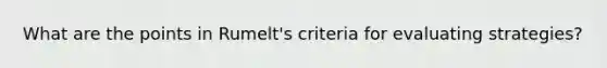 What are the points in Rumelt's criteria for evaluating strategies?