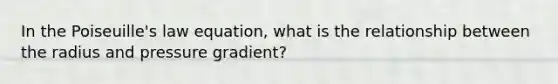 In the Poiseuille's law equation, what is the relationship between the radius and pressure gradient?