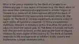 What is the policy response by the Bank of Canada to an inflationary gap in one region of Canada (e.g. the West) when at the same time a recessionary gap exists in another region of Canada (e.g. Ontario)? A) Each regional office of the Bank of Canada implements the appropriate monetary policy for that region. B) The Bank of Canada implements monetary policy in each region of Canada as required. C) There are automatic stabilizers inherent in monetary policy that allow the policy to adjust to close the output gap. D) The Bank of Canada consults with the commercial banks on the appropriate level of deposit creation for each region of the country. E) The Bank of Canada responds to the average level of inflation in the country and implements a single monetary policy.