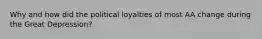 Why and how did the political loyalties of most AA change during the Great Depression?