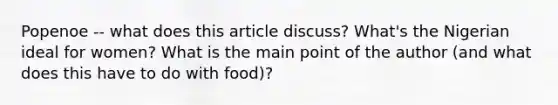 Popenoe -- what does this article discuss? What's the Nigerian ideal for women? What is the main point of the author (and what does this have to do with food)?