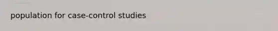 population for case-control studies