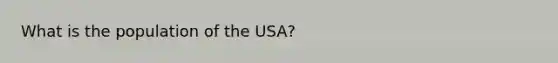 What is the population of the USA?