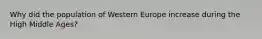 Why did the population of Western Europe increase during the High Middle Ages?