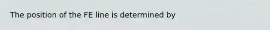 The position of the FE line is determined​ by