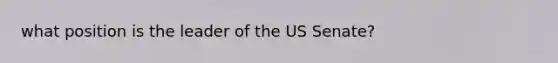 what position is the leader of the US Senate?