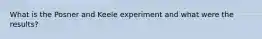 What is the Posner and Keele experiment and what were the results?