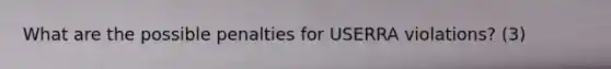 What are the possible penalties for USERRA violations? (3)