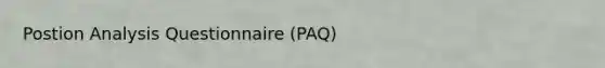 Postion Analysis Questionnaire (PAQ)