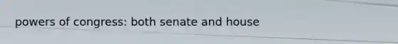 powers of congress: both senate and house
