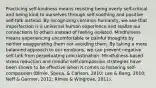 Practicing self-kindness means resisting being overly self-critical and being kind to ourselves through self-soothing and positive self-talk instead. By recognizing common humanity, we see that imperfection is a universal human experience and realize our connections to others instead of feeling isolated. Mindfulness means experiencing uncomfortable or painful thoughts by neither exaggerating them nor avoiding them. By taking a more balanced approach to our emotions, we can prevent negative self-talk from perpetuating procrastination. Mindfulness-based stress reduction and mindful self-compassion strategies have been shown to be effective when it comes to fostering self-compassion (Birnie, Speca, & Carlson, 2010; Lee & Bang, 2010; Neff & Germer, 2012; Rimes & Wingrove, 2011).