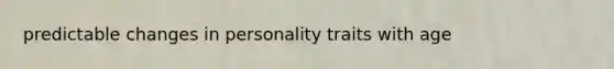 predictable changes in personality traits with age