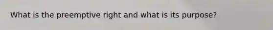 What is the preemptive right and what is its purpose?