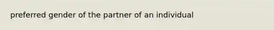 preferred gender of the partner of an individual