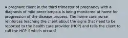 A pregnant client in the third trimester of pregnancy with a diagnosis of mild preeclampsia is being monitored at home for progression of the disease process. The home care nurse reinforces teaching the client about the signs that need to be reported to the health care provider (HCP) and tells the client to call the HCP if which occurs?