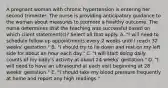 A pregnant woman with chronic hypertension is entering her second trimester. The nurse is providing anticipatory guidance to the woman about measures to promote a healthy outcome. The nurse determines that the teaching was successful based on which client statement(s)? Select all that apply. A. "I will need to schedule follow-up appointments every 2 weeks until I reach 32 weeks' gestation." B. "I should try to lie down and rest on my left side for about an hour each day." C. "I will start doing daily counts of my baby's activity at about 24 weeks' gestation." D. "I will need to have an ultrasound at each visit beginning at 28 weeks' gestation." E. "I should take my blood pressure frequently at home and report any high readings."