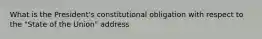 What is the President's constitutional obligation with respect to the "State of the Union" address