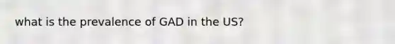 what is the prevalence of GAD in the US?